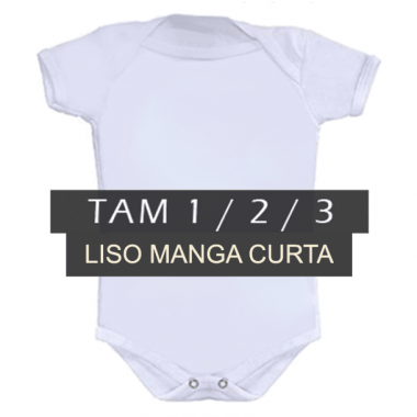 Body LISO Bebê Manga Curta Branco - TAMANHO 1 / 2 / 3